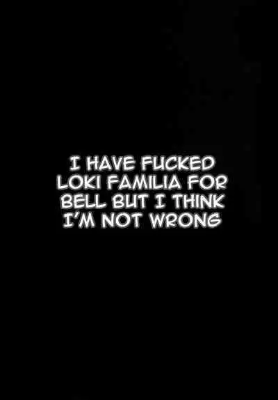 [Homuhomu Seisakujo (Igakino Agenasu)] I Have Fucked Loki Familia For Bell But I Think I'm Not Wrong (Is It Wrong to Try to Pick Up Girls in a Dungeon?) [English] [EHCOVE]