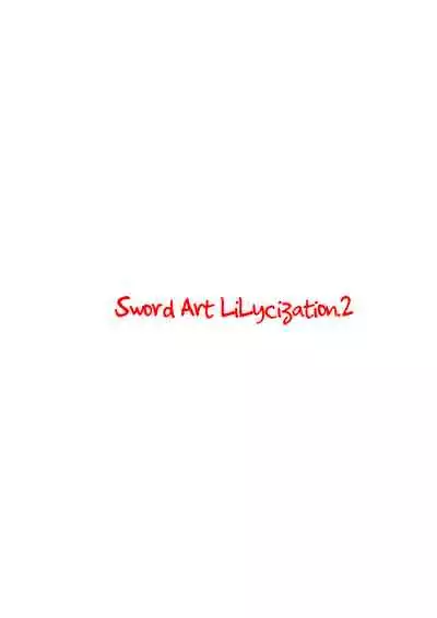 [Kossorikakuredokoro (Island)] Sword Art Lilycization.2 (Sword Art Online) [Chinese] {Hennojin+胸垫汉化组} [Decensored] [Digital]